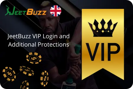 JeetBuzz VIP Login and Extra Security Features